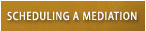 scheduling a mediation